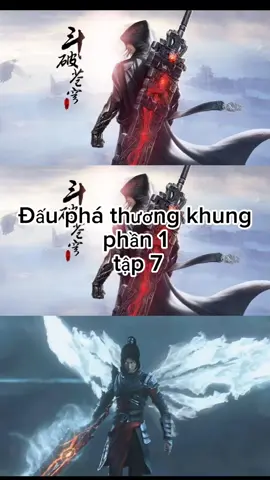 đấu phá thương khung phần 1 tập 7