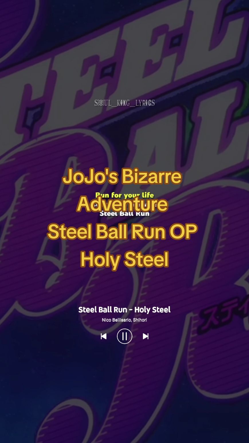 Steel Ball Run - JoJo Kimyou na Bouken/JoJo's Bizarre Adventure | Opening/Abertura | Tradução | 🎵 Steel Ball Run - Holy Steel | 🎤 Nico Bellisario, Shihori |   #steelballrun #jojonokimyounabouken #jojosbizarreadventure #johnnyjoestar #gyrozeppeli #funnyvalentine #holysteel #animeopening #animeedit #legendado #tradução #soul_king_lyrics 