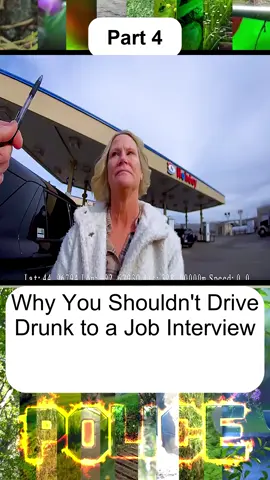 Why You Shouldn't Drive Drunk to a Job Interview - Part 4