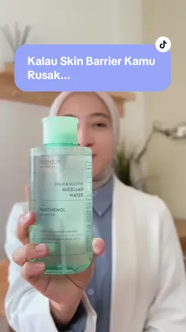 Skin barrier kamu bakalan selalu terlindungi sih, karena micellar water ini punya kandungan 3x Skin Barrier Agent! Jadi aman deh… #wardahskincare #wardahcalmandsoothemicellarwater #wardahmicellarwater #micellarjumbowardah