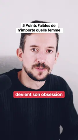 5 points faibles de n’importe quelle femme