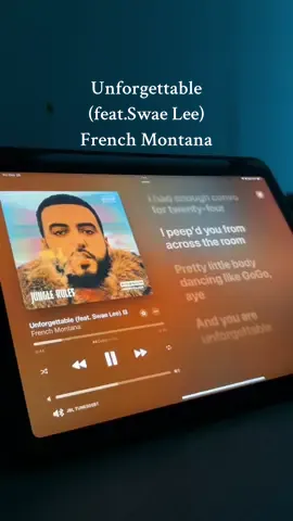 Unforgettable•(feat.@Swae Lee) French Montana  Dm/Commnet for your song requests #unforgettable #swaelee #frenchmontana #lyrics #songs #ipad #applemusic  