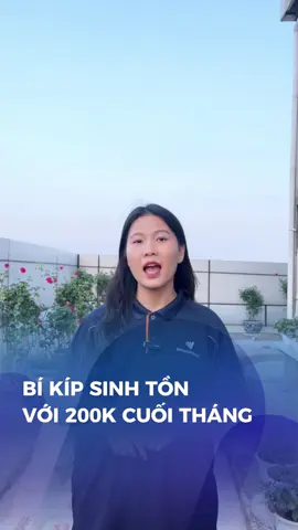 ‼️ Bí kíp sinh tồn với 200k vào cuối tháng, thử áp dụng xem sao nha ae😙 #timviec #tuyendung #vieclam #xuhuongtiktok #khucongnghiep #fyp #videoviral 
