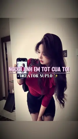 PHẦN 621 | NGƯỜI ANH EM TỐT CỦA TÔI. #CapCut #tolasuplo✨ #nhachaymoingay #maucapcut 