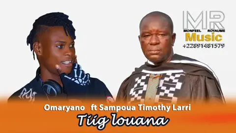 OMARYANO ft TIMOTHY SAMPOHA LAAR Tiig Loana disponible sur youtube 
