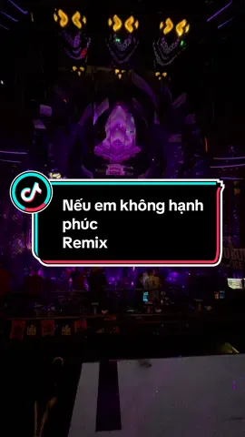 Nếu em không hạnh phúc - Remix  #Empireclub #xuhuong #xuhuongtiktok 