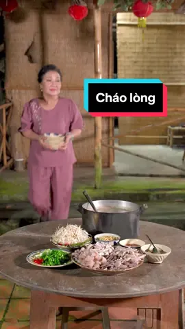 Mời cả nhà ăn cháo lòng với bà Vọng nha #nghesinganquynh #cooking #ancungtiktok #chaolong 