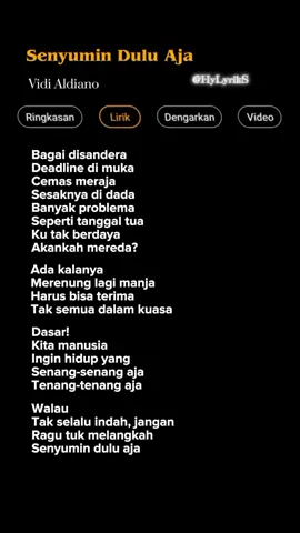 Lirik Lagu Senyumin Dulu Aja - Vidi Aldiano Part 473 🎶 #lyrics #liriklagu #lirikgoogle  #laguterbaru #laguenak  #musikindonesia #musiclirik   #senyuminduluaja #vidialdiano 
