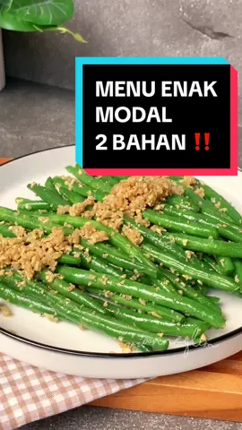 MENU ENAK MODAL 2 BAHAN ‼️ Siapa bilang tanggal tua gak bisa makan enak? Cobain ini deh, selain murah,  ini juga praktis dan bikin ketagihan 😍 Bahan : 200 gr baby buncis, buang ke-2 ujungnya 6 siung bawang putih, cincang halus Air secukupnya + 1/2 sdt garam untuk merebus buncis 1/2 sdt garam 1/3 sdt merica 1 sdt kaldu jamur Cara membuat bisa diliat di video ya 🥰 #buncisbawangputih #menutanggaltua #menualaresto
