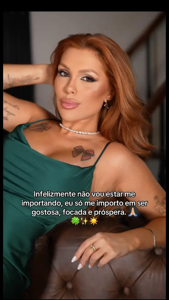 Infelizmente não vou estar me importando, focada em ser uma grande gostosa e a primeira milionária da família. 🍀✨ #trend #fyp 
