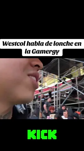 Westcol habla de lonche en la Gamergy#colombia🇨🇴 #viral #kick #westcol #viralvideo #westcolclips #lonche #west 