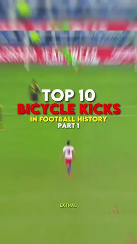 High Quality Jerseys👕(link in bio) Top 10 Bicycle Kicks in Football History🔥 #lxthalfutbol #bicyclekick #football 