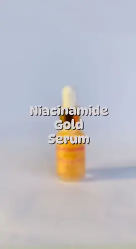 Chel Niacinamide Gold Serum ✨ #chelpremiumskincare #foryou #fyppppppppppppppppppppppp #Serum 