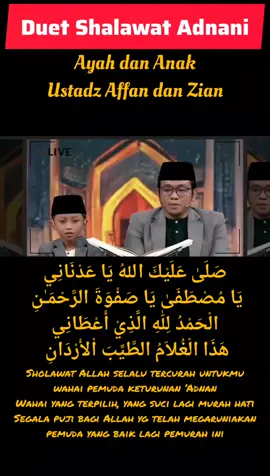 Shalawat Adnani | Duet Ayah dan Anak | Ustadz Affan dan Zian #Qoriinternasional #shalawatmerdu