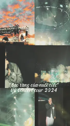 #bảotàngcủanuốitiếc #vũconcerttour2024