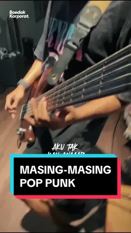 Masing-Masing Pop Punk Cover by Boedak Korporat +Song & Vocal : Ernie Zakri, Ade Govinda #poppunk #cover #masingmasing @erniezakriez 