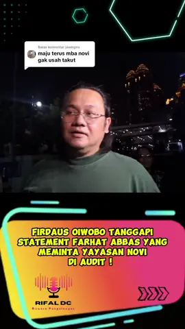 Membalas @jawirgns Farhat minta yayasan Novi di audit, Pengacara Firdaus Oiwabo angkat bicara! #firdausoibowo #farhatabbas #pratiwinoviyanthi #agus #kasusagus #airkeras #donasi #beritatiktok #beritaviral #viral #fyp #foryou #foryoupage #rifaldc #bewarapangalengan 