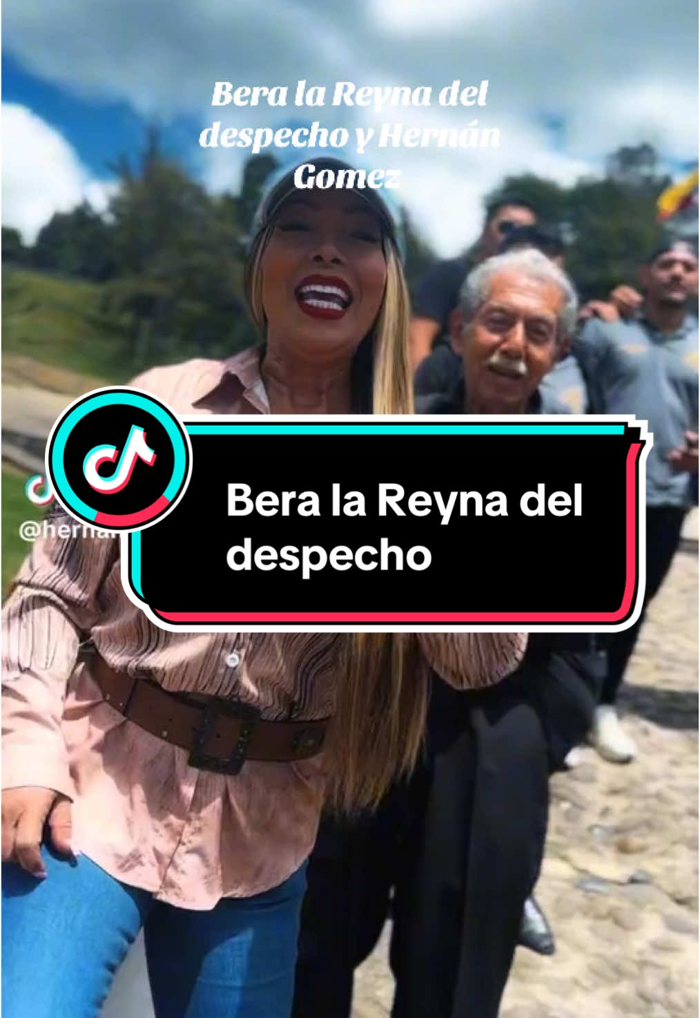 Bera la Reyna del despecho y Hernán Gómez 