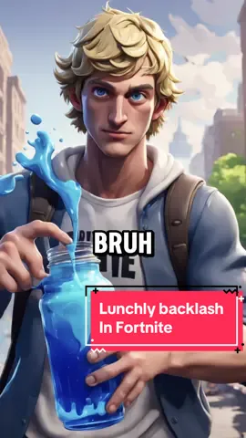 Lunchly backlash in Fortnite 😭 #fortnite #fortnitelore #fyp #fortnitememes #lunchly 