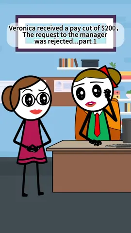 Part 1:Veronica received a pay cut of $200,The request to the manager was rejected…@✨️The Real Veronika ✨️ #veronica #manager #salary #payroll #problems #worklife #workfromhome #corporatelife #fyp #viral #skit #cartoon #usa 