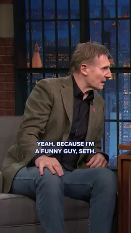 Future “Naked Gun” star Liam Neeson is a funny guy. And don’t you ever forget it.