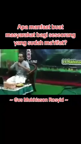 Bimbingan Ilmu Tasawwuf Hakikat Ma'rifat oleh Gus Mukhlason Rosyid  #masukberanda 