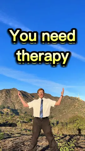 Send to someone who needs therapy!