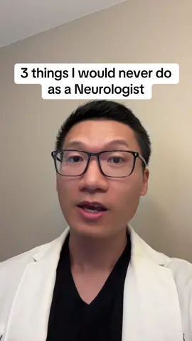 3 things i would never do as a Neurologist #brain #neurology #brainhealth #doctor #stroke #headache #sleep #medical #nurse