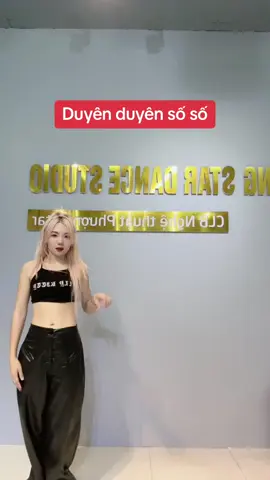 Bài này hay quá ạ 🥰🥰 #duyenduyensoso #phuongmun27 #phuongstardancestudio #tiktokdance #tiktokviral #tiktokdancevn 