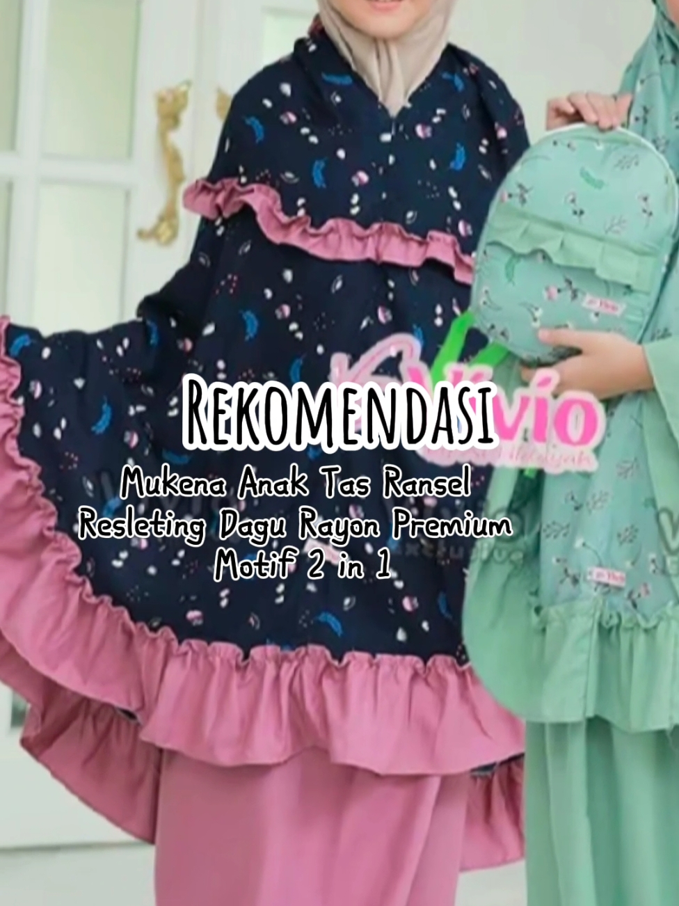 #CapCut Mukena Anak Tas Ransel Resleting Dagu Rayon Premium Motif 2 in 1 #fyp #mukena2in1 #mukenaranselanak #mukenahcantik #mukenaransel #mukenaanakmotif  #rekomendasi #mukena #mukenaanak #mukenaanaktanggung 