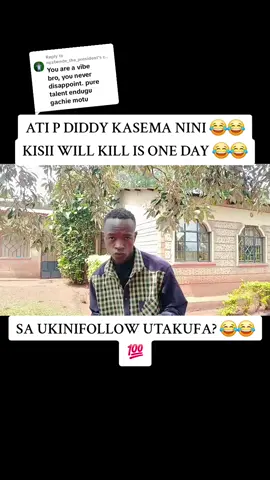 Replying to @nyabende_the_president p diddy kasema 😂😂💯
