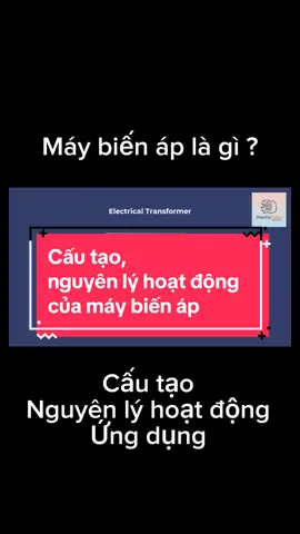 Máy biến áp là gì ,hãy cùng nhau tìm hiểu về máy biến áp #xuhuong #dientucoban #dientu #kienthucthuvi #transformers 