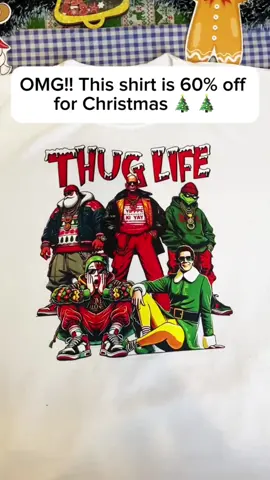 THUGLIFE Christmas Shirt is sale off 60% today