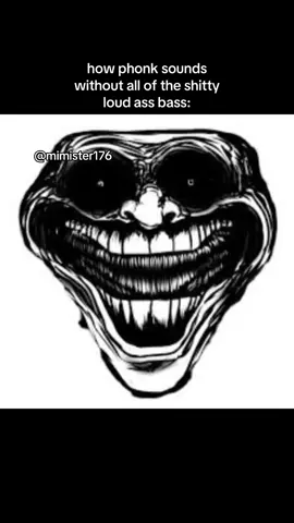 Old phonk was SO MUCH better. Words cannot describe how MUCH I dislike Phonk, not just because it is loud as fk but it is also because of the layout of the music and stuff, especially the languages. They just add a random ass brazilian phrase, add some bass and call it music. Like bro, WHAT? #fyp #cringe #fypage #foru #foryou #phonk #shitposting 