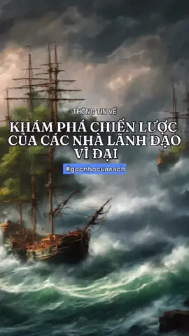 Khám phá sự mưu lược của các nhà lãnh đạo #muuluocgia 
