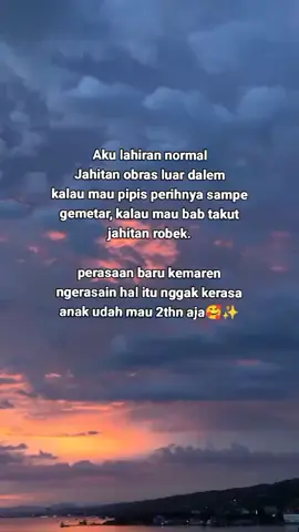 Masha Allah tabbarakalloh sehat selalu nak🥰#keluarga #rumahtangga #fypシ゚viral #affiliate #katakata #ibu #melahirkan #anak #normal 