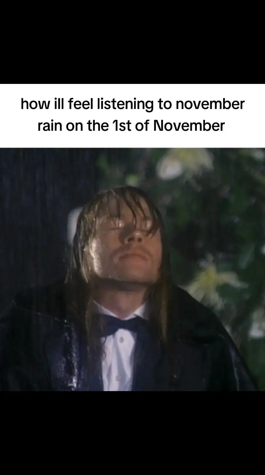 I'll probably cry😝 #novemberrain #gnr #axlrose #goviral #plsblowthisup #foryou #fyp 