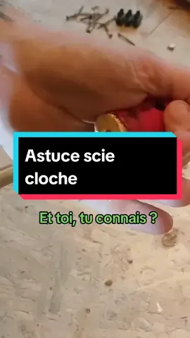 Astuce scie cloche  #tips #tip #astuce #max_att 