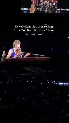 NOLA N3 Surprise Song: ‘How You Get The Girl’ x ‘Clean’ (full version)  #taylorswift #erastour #swiftie #surprisesong #neworleans #howyougetthegirl 