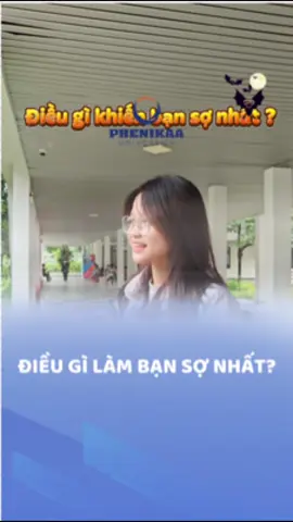 Điều gì khiến bạn sợ nhất😰 #phenikaauniversity #halloween #xuhuong #viral 