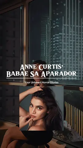 Anne Curtis’ Babae Sa Aparador | Your Unheard Horror Stories 