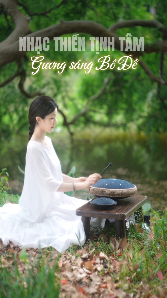 NHẠC THIỀN TỊNH TÂM | GƯƠNG SÁNG BỒ ĐỀ #tamanlac #nhạcthiềntịnhtâm #guongsangbode #nhackhongloi #tịnhtâm #tankdrum #LearnOnTikTok 
