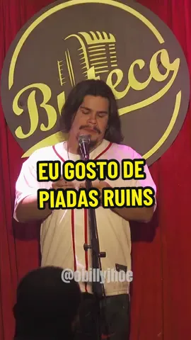 Eu gosto de piadas ruins!