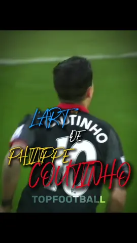 L’Art de Philippe Coutinho 🪄🇧🇷🕺 #coutinho #philippecoutinho #liverpool #brasil #skills #dribbling #edit #celebration #prime #Soccer #football #edit #france #fyp #pourtoi #ysazkn10 #TOPFOOTBALL @yanis.2y @𝐌𝐀𝐒𝐓𝐄𝐑 𝐊𝐋 @Edits4kK @SCARDINHO @LAYROX @ADAMFCB92 @Mbn_213%🇩🇿🇵🇸 @18 #CapCut 
