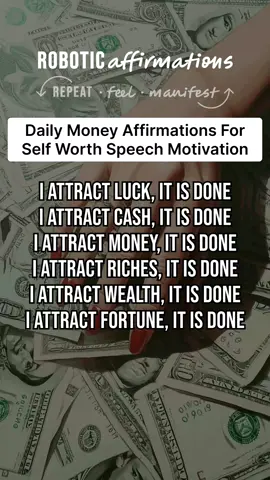 Daily Money Affirmations For Self Worth Speech Motivation  #motivation #motivationalquotes #successquotes #motivational #successmindset #successful #entrepreneurmindset #inspirationalquotes #inspiringquotes #affirmations #affirmationoftheday #roboticaffirming #roboticaffirmations #lawofattraction #creatorsearchinsights  what is manifestation? how to manifest? what are affirmations? best affirmations for manifesting? positive affirmations? what is law of attraction? affirmations for law of attraction? how to manifest a text? how to manifest him? how to manifest your crush? how to manifest money? subliminal audios for manifesting? 