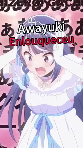 Awayuki 😳 VTuber Nandaga Haishin Kiri Wasuretara Densetsu ni Natteta (Dublado) #Anime #vtuber #animes #yuki #hikari #vtubers 