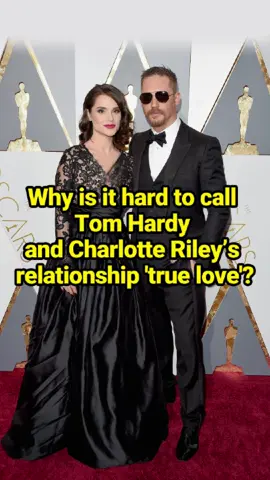 Why is it hard to call Tom Hardy and Charlotte Riley’s relationship 'true love'? #celebrity #fyp #TomHardy #CharlotteRiley
