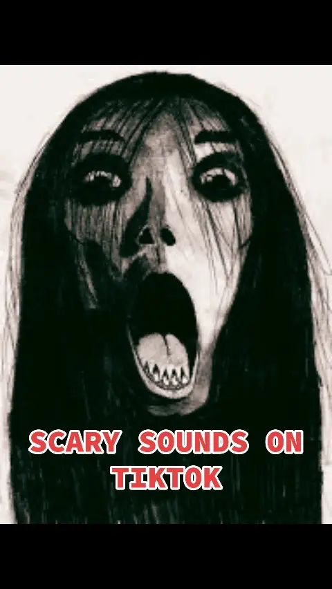 Scary sound on tiktok. #scarytiktoks #scarysounds #scarysounds2024 