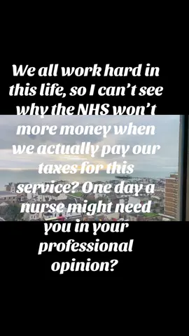 Ine day the nhs might need you ? #nhs #not #happy #i #pay #my #taxes #for #this #care #jokes #really #as #we #all #work #hard #this #life #happy #wednesday #tik #tik_tok #fyp #fy #fup #fyppppppppppppppppppppppp #fypdong #think #on #it #fydong 