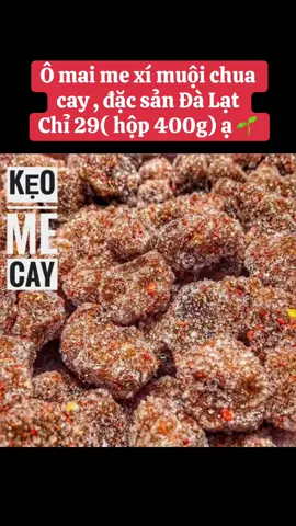 🌱Ô mai me xí muội chua ngọt cay , đặc sản Đà lạt#omaime #omaimeximuoi #omai#doan #doanvat #thinhhanh #hottren #xuhuong #xh 